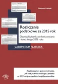Rozliczenie podatkowe za 2015 Obowiązki płatnika do końca stycznia i końca lutego 2016 roku - Outlet - Sławomir Liżewski