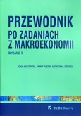 Przewodnik po zadaniach z makroekonomii - Outlet - Adam Baszyński