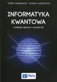 Informatyka kwantowa - Outlet - Marek Sawerwain