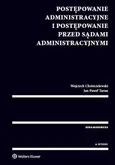 Postępowanie administracyjne i postępowanie przed sądami administracyjnymi - Outlet - Wojciech Chróścielewski