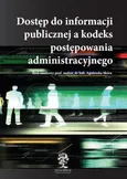 Dostęp do informacji publicznej a kodeks postępowania administracyjnego - Agnieszka Skóra