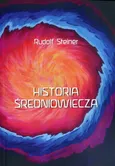 Historia średniowiecza - Rudolf Steiner