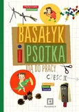 Basałyk i Psotka idą do pracy II - Outlet - Małgorzata Żółtaszek