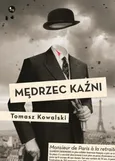 Mędrzec kaźni - Outlet - Tomasz Kowalski
