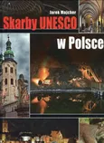 Skarby Unesco w Polsce - Outlet - Jarek Majcher