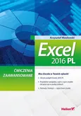 Excel 2016 PL Ćwiczenia zaawansowane - Krzysztof Masłowski