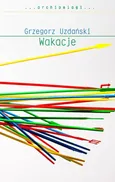Wakacje - Outlet - Grzegorz Uzdański