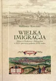 Wielka imigracja - Waldemar Kowalski