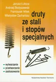 Druty ze stali i stopów specjalnych - Janusz Łuksza