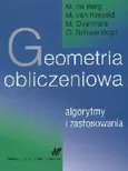 Geometria obliczeniowa Algorytmy i zastosowania - Outlet - M. Berg