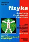 Fizyka Grawitacja Elektryczność Magnetyzm - Jadwiga Holas