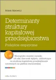 Determinanty struktury kapitałowej przedsiębiorstwa - Marek Barowicz