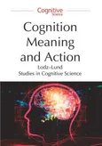 Cognition, Meaning and Action