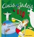 Ciocia Jadzia tom 5. Ciocia Jadzia w Rio - Eliza Piotrowska