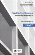 Przykłady obliczania konstrukcji żelbetowych - Outlet - Agnieszka Golubińska