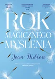 Rok magicznego myślenia - Outlet - Joan Didion