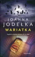 Wariatka - Outlet - Joanna Jodełka
