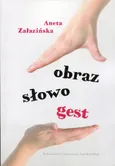 Obraz słowo gest - Aneta Załazińska