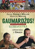 Gaumardżos Opowieści z Gruzji - Outlet - Anna Dziewit-Meller