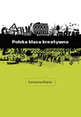 Polska klasa kreatywna - Katarzyna Wojnar