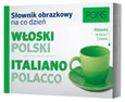 Słownik obrazkowy na co dzień włoski-polski - Outlet