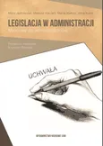 Legislacja w administracji - Maciej Kiełbus