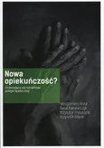 Nowa opiekuńczość - Krzysztof Frysztacki
