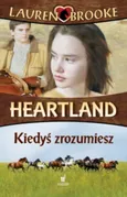 Heartland 6 Kiedyś zrozumiesz - Outlet - Lauren Brooke