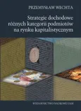 Strategie dochodowe różnych kategorii podmiotów na rynku kapitalistycznym - Outlet - Przemysław Wechta