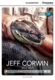 Jeff Corwin: Wild Man - Kenna Bourke