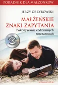 Małżeńskie znaki zapytania + CD - Jerzy Grzybowski