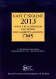 Kasy fiskalne 2013 wraz z komentarzem ekspertów CMS Cameron McKenna - Outlet - Bogdan Świąder
