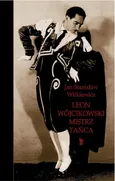 Leon Wójcikowski Mistrz tańca - Outlet - Jan Stanisław Witkiewicz