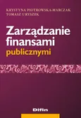 Zarządzanie finansami publicznymi - Outlet - Krystyna Piotrowska-Marczak