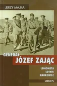 Generał Józef Zając - Outlet - Jerzy Majka