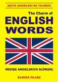 Język angielski na talerzu The Charm of English Words Wdzięk angielskich słów(ek) - Outlet - Elwira Pająk