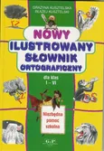 Nowy ilustrowany słownik ortograficzny - Outlet - Grażyna Kusztelska