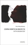 Czarna kobieta na białym tle Dyptyk biograficzny - Outlet - Anna Wieczorkiewicz