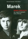 Marek Marek Grechuta we wspomnieniach żony Danuty - Outlet - Jakub Baran