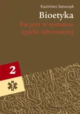 Bioetyka t.2 - Outlet - Kazimierz Szewczyk