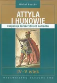 Attyla i Hunowie - Outlet - Michel Rouche