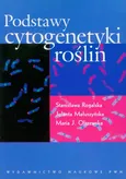 Podstawy cytogenetyki roślin - Outlet - Jolanta Małuszyńska