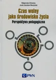 Czas wolny jako środowisko życia - Błeszyński Jacek Jarosław