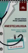 Anestezjologia Na dyżurze - Holger Kunzig