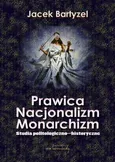 Prawica Nacjonalizm Monarchizm - Outlet - Jacek Bartyzel