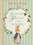Króliczek Piotruś i inne historyjki - Beatrix Potter