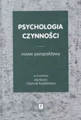 Psychologia czynności Nowe perspektywy - Outlet - Ida Kurcz