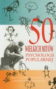 50 wielkich mitów psychologii popularnej - Outlet - John Ruscio