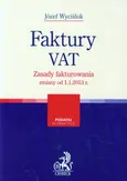 Faktury VAT Zasady fakturowania zmiany od 1.1.2013 r. Outlet - uszkodzona okładka - Outlet - Józef Wyciślok