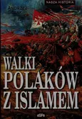Walki Polaków z islamem - Outlet - Andrzej Solak